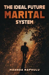 The Ideal Future Marital System