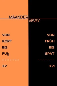 VON KOPF BIS FUß &amp; VON FRÜH BIS SPÄT