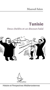 Maaroufi Salem - Tunisie - Deux cheikhs et un discours halal.