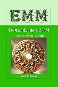 EMM (Earth) (Moon) (Mars) The Mandala Labyrinth Gold (Volume-A) Standard Edition (First Part)