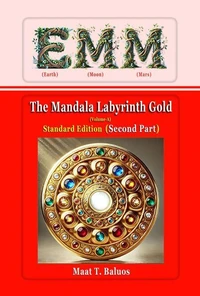 EMM (Earth) (Moon) (Mars) The Mandala Labyrinth Gold (Volume-A) Standard Edition (Second Part)