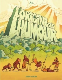 L'origine de l'humour