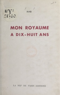  Mab - Mon royaume a dix-huit ans.