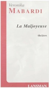 La maljoyeuse