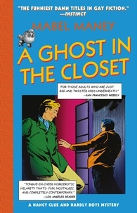 Mabel Maney - A Ghost In The Closet.