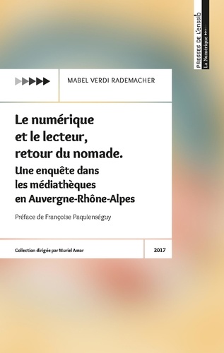 Le numérique et le lecteur, retour du nomade. Une enquête dans les médiathèques en Auvergne-Rhône-Alpes
