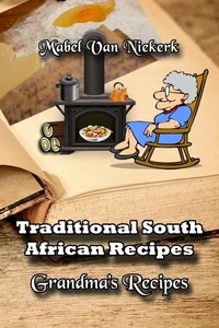 Traditional South African Recipes - Grandma's Recipes