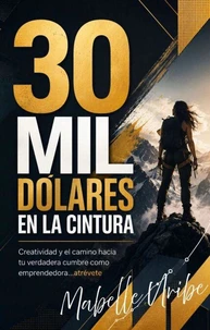 30 Mil Dolares en la Cintura
