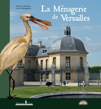 La Ménagerie de Versailles
