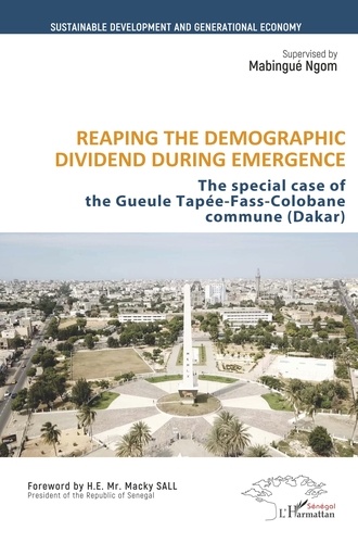 Reaping the demographic dividend during emergence. The special case of The Gueule Tapée-Fass-Colobane commune (Dakar)