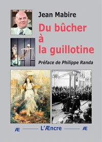 Du bûcher à la guillotine