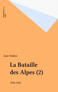 La Bataille des Alpes  Tome 2