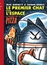 Mac Barnett et Shawn Harris - Le premier chat dans l'espace a mangé de la pizza.