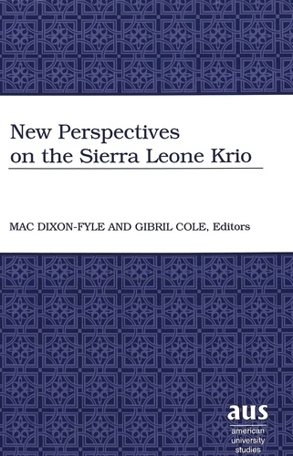 Mac Dixon-fyle et Gibril Cole - New Perspectives on the Sierra Leone Krio.
