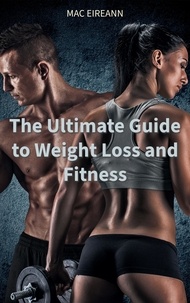  Mac Eireann - The Ultimate Guide to Weight Loss and Fitness.