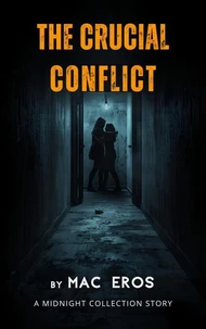 The Crucial Conflict