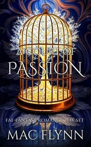 A Court of Passion Box Set: Fae Fantasy Romance