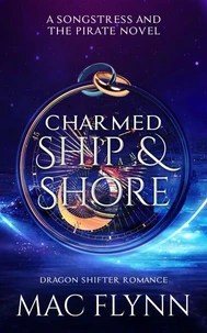 Charmed Ship & Shore: The Songstress and the Pirate Book 2 (Dragon Shifter Romance)