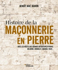 Histoire de la maçonnerie en pierre