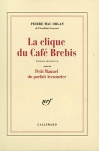 La Clique du café Brebis / Petit manuel du parfait aventurier