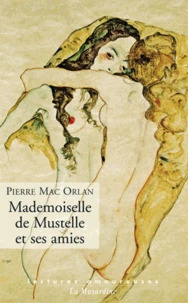 Mademoiselle de Mustelle et ses amies