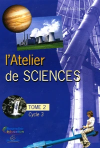 L'atelier de sciences Cycle 3