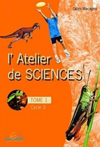 L'atelier de sciences Cycle 3