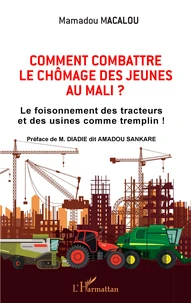 Comment combattre le chômage des jeunes au Mali ?