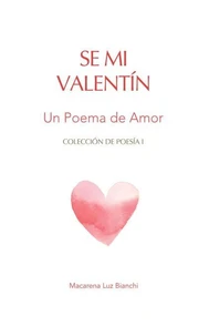 Se Mi Valentín: Un Poema de Amor