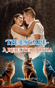  MacarenaPaz - The Escape- A Rejected Alpha.