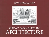 Great Moments in Architecture