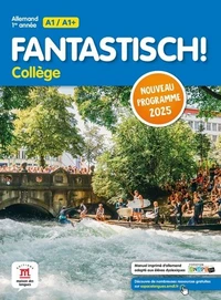 Allemand 1re année A1/A1+ Fantastisch! Collège