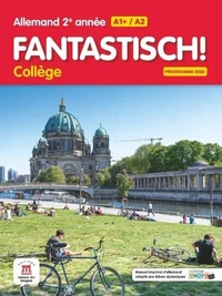 Allemand 2e année A1+/A2 Fantastisch! Collège