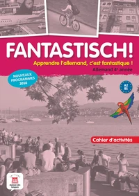 Allemand 4e année A2-B1 Fantastisch!