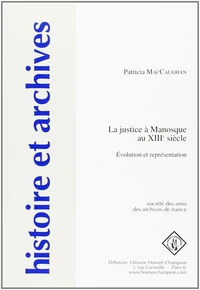 La justice à Manosque au XIIIe siècle