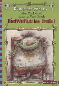 Bienvenue les trolls !