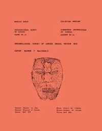 Archaeological Survey of Canada: Annual Review 1972