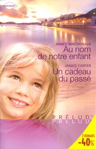 Au nom de notre enfant ; Un cadeau du passé