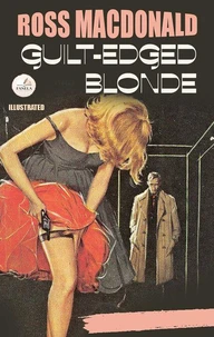 Guilt-Edged Blonde. Illustrated