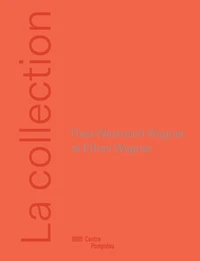 La collection Thea Weistrech Wagner et Ethan Wagner