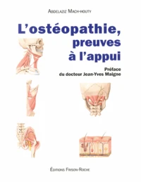 L'ostéopathie, preuves à l'appui
