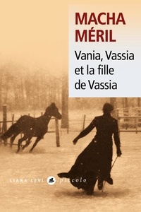 Macha Méril - Vania, Vassia et la fille de Vassia.
