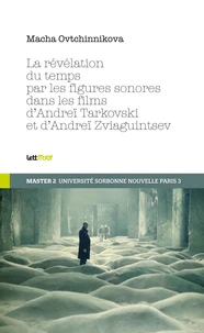 La révélation du temps par les figures sonores dans les films de Tarkovski et de Zviaguintsev