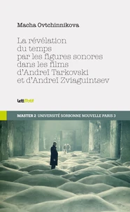 La révélation du temps par les figures sonores dans les films d'Andreï Tarkovski et d'Andreï Zviaguintsev