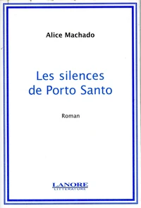 Les silences de Porto Santo