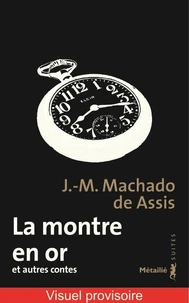 La montre en or et autres contes