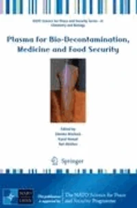 Plasma for Bio-Decontamination, Medicine and Food Security