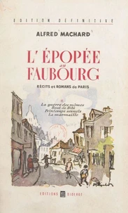 L'épopée au faubourg, récits et romans de Paris (2)