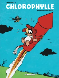 Chlorophylle L'intégrale Tome 1