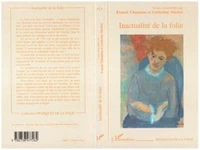 Inactualité de la folie